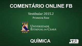 Comentário Online UECE 20152 1ª Fase  Química [upl. by Decker706]