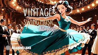 Swinging into the 1940s Vintage Swing Music [upl. by Lotz]