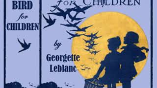 The Blue Bird for Children by Maurice MAETERLINCK read by Various  Full Audio Book [upl. by Meli]