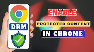 How To Enable DRM on Chrome Mobile  Protected Content Chrome  Turn On DRM Android [upl. by Kilgore319]