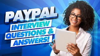 PAYPAL Interview Questions amp Answers PayPal Job Interview TIPS [upl. by Odnalref]