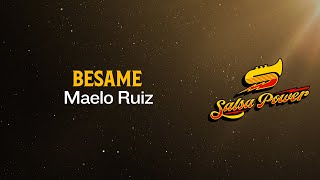 Bésame Maelo Ruiz Video Letra  Salsa Power [upl. by Weiner]