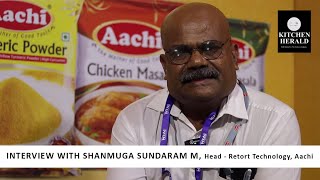 Interview with Shanmuga Sundaram M Head  Retort Technology Aachi on retort packaging [upl. by Nirrej]