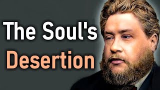 The Souls Desertion  Charles Spurgeon Audio Sermon Song of Solomon 56 [upl. by Waldack305]