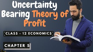 Uncertainty Bearing Theory of Profit  Class 12 Economics Chapter 5  Theory of Factor Pricing [upl. by Kerrin]