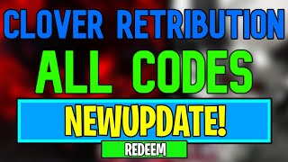 New Clover Retribution Codes  Roblox Clover Retribution Codes July 2024 [upl. by Caasi895]