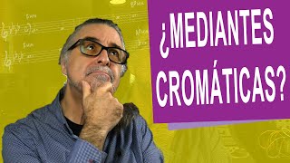 ¿COMPONER CANCIONES con MEDIANTES CROMÁTICAS  🤔 Te explico cómo [upl. by Cyndia]