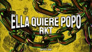 Ella quiere popo RKT  Mateo RMX [upl. by Enaitsirhc986]