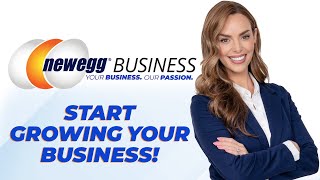 Launch Your Business with Newegg Business Unleash Net 30 Terms Volume Purchases amp More [upl. by Cyrilla215]