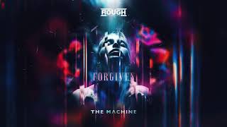 The Machine  Forgiven [upl. by Mirth]