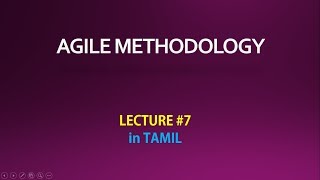 Agile Methodology in TAMIL LECTURE  7 [upl. by Nnanaej]