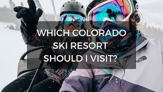 Which Colorado Ski Resort Should I go to  Colorado Ski Trip Planning Tips [upl. by Gayel]