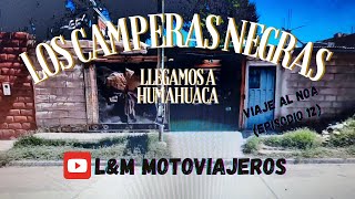 LLEGAMOS A HUMAHUACA😎A UNA MOTOPOSADA VIAJEA AL NOAEPISODIO 12 [upl. by Fujio677]