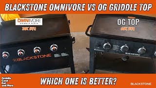 BLACKSTONE OMNIVORE VS ORIGINAL GRIDDLE TOP  38K BTU VS 60K BTU  BLACKSTONEPRODUCTS [upl. by Grazia]