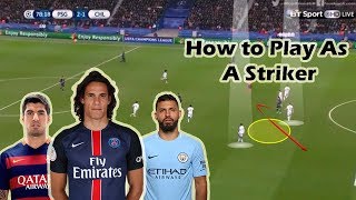 How to Play as a Striker CF in Football [upl. by Winni]