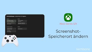 ScreenshotSpeicherort ändern Xbox Series SX [upl. by Erick]