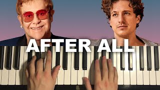 Elton John Charlie Puth  After All Piano Tutorial Lesson [upl. by Ahsenek]