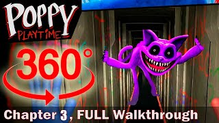 360° VR Poppy Playtime  Chapter 3 FULL GAME  Walkthrough Gameplay No Commentary 4K [upl. by Aryamoy]