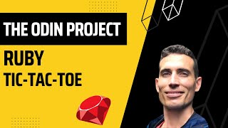 The Odin Project  Ruby Tic Tac Toe Game [upl. by Yunfei]