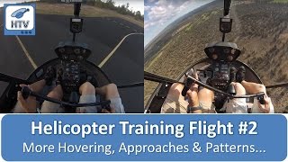 Helicopter Flight Training 2  More Hover Training Approaches amp Patterns [upl. by Barthel495]