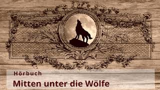 Mitten unter die Wölfe [upl. by Clayborn]