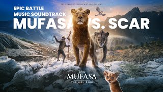 Mufasa vs Scar  The Lion King 2024 Epic Battle Music Soundtrack [upl. by Sirod133]