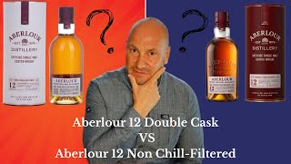 Aberlour 12 Double Cask vs Aberlour 12 Non Chill Filtered [upl. by Zeni]