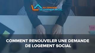 Tuto5 Tout savoir sur le renouvellement dune demande de logement social [upl. by Ullund278]