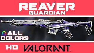 Reaver Guardian VALORANT Skin  ALL COLORS INGAME  Skins Showcase [upl. by Bea554]