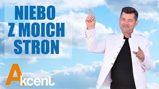 Akcent  Niebo z moich stron [upl. by Bertolde]