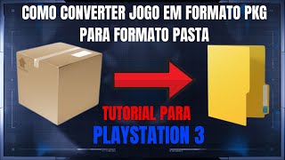 Como Converter Jogos PKG de PS3 Para Formato Pasta [upl. by Bracci]