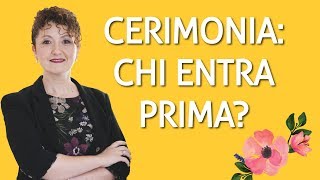 Il Corteo Nuziale ordine di entrata e posizioni corrette  Matrimoni con laccento  Roberta Patanè [upl. by Estelle451]