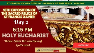 6 15 PM  Holy Eucharist  18th Exposition of the Relics of St Francis Xavier  22 November 2024 [upl. by Poree775]