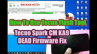 How To Flash Tecno Ka9Use Tecno Flash Tool Remove FRP Unlock PatternPIn Unbrick Flash Stock ROM [upl. by Teddie]