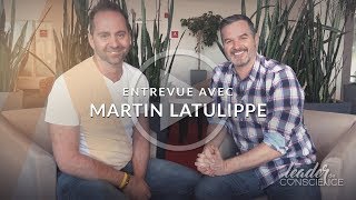 Leader de conscience  Entrevue avec Martin Latulippe [upl. by Converse]