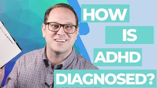 How is ADHD Diagnosed A Guide to ADHD Testing and Evaluations  Dr Jared DeFife [upl. by Reteid]