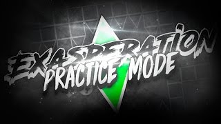 Practice mode Exasperation By Thycket Geometry dash 21 Read description [upl. by Karlee257]