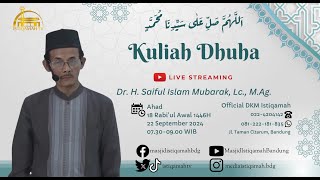 🔴KULIAH DHUHA  Dr H Saiful Islam Mubarak Lc MAg [upl. by Fanechka]