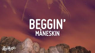 Måneskin  Beggin LyricsTesto [upl. by Aikaj]