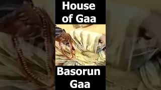 House of Gaa Ile Gaa [upl. by Slavin]