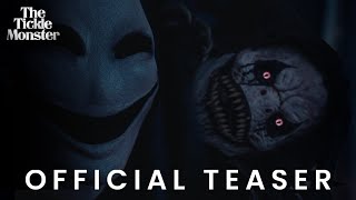 The Tickle Monster  Official Teaser 4K [upl. by Tehc]