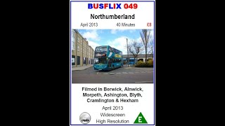 BUSFLIX 049 Northumberland April 2013 [upl. by Feodor864]