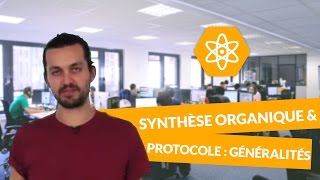 Synthèse organique et protocole expérimental  Généralités  PhysiqueChimie  digiSchool [upl. by Margot798]