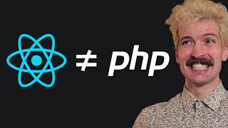 React isnt PHP and thats a good thing [upl. by Amhser634]