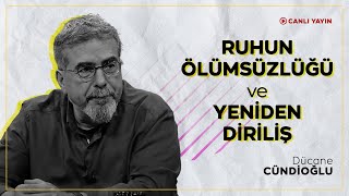 Ruhun Ölümsüzlüğü ve Yeniden Diriliş [upl. by Licko]