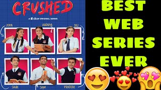 Crushed web series review amp Cast Best web series ever subscribe share dosupport moviesbox [upl. by Otxilac]