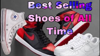 Top 20 best selling shoes of all time [upl. by Nostaw]