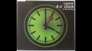 Lazard  4 O Clock In The Morning DJs  Work Radio Edit2001 [upl. by Fogg]