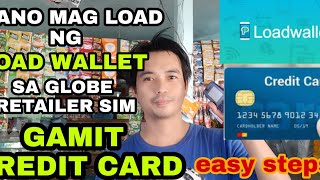 PAANO MAG LOAD NG LOAD WALLET SA GLOBE RETAILER SIM GAMIT CREDIT CARD  BTSA [upl. by Lyssa766]