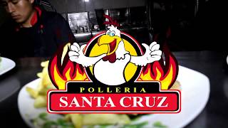 SPOT PUBLICITARIO POLLERIA SANTA CRUZ [upl. by Warder]